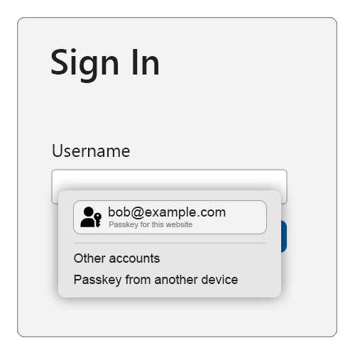 Sample sign in screen with the autofill UI rendered under the username field, showing a passkey for bob@example.com, an other accounts option and a passkey from another device option